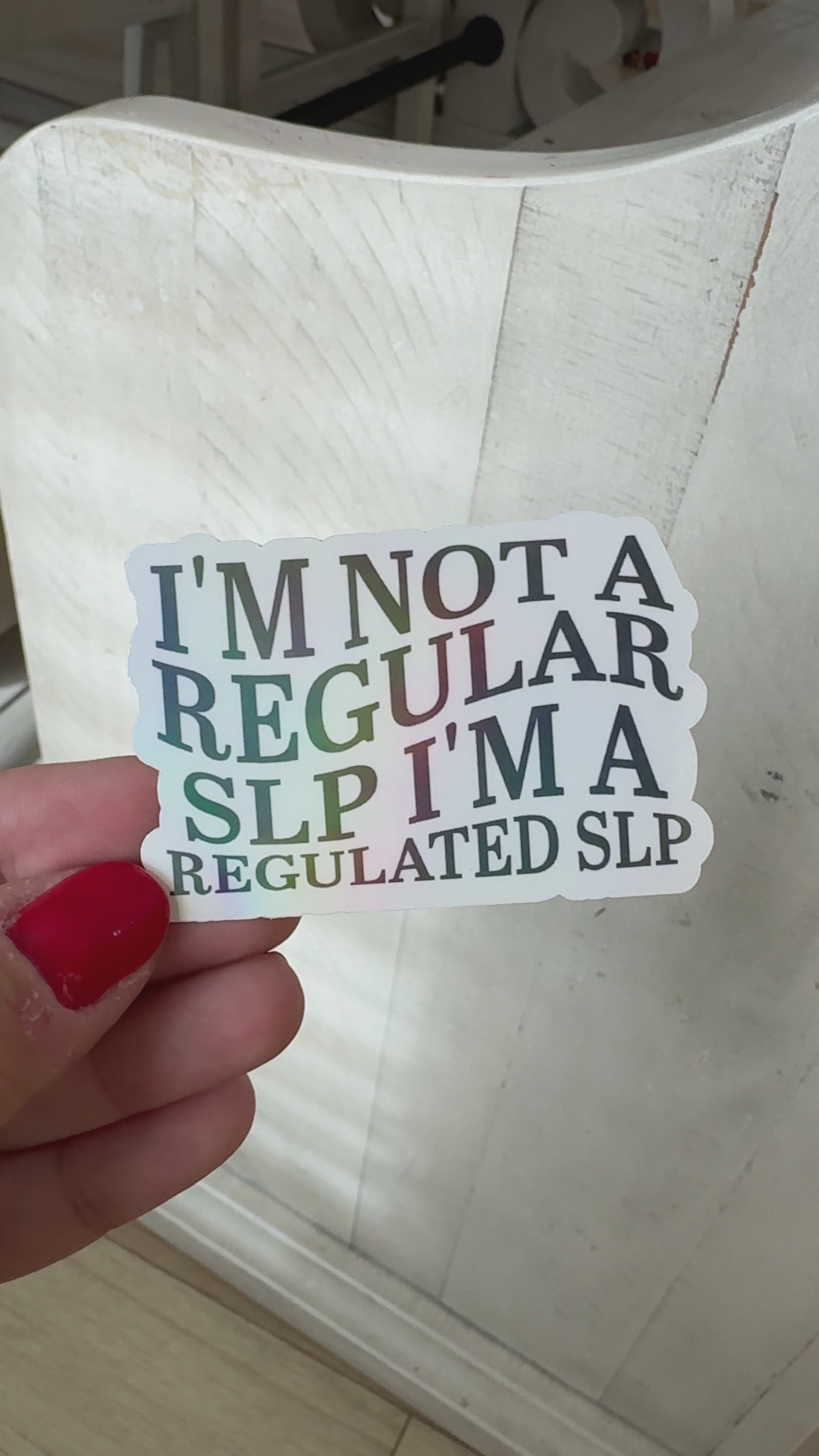 I'm Not A Regular SLP I'm A Regulated SLP Black Holographic Sticker